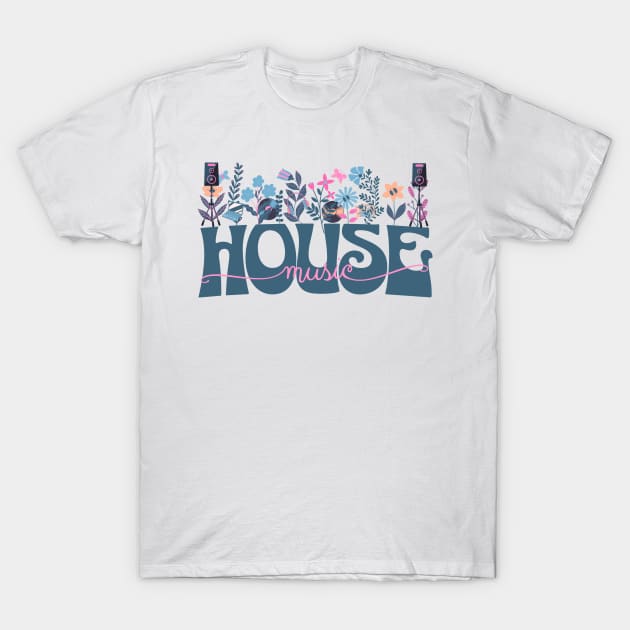 HOUSE MUSIC  - In Full Bloom  (blue/pink/tan) T-Shirt by DISCOTHREADZ 